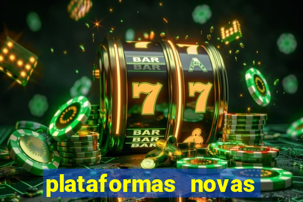 plataformas novas de apostas